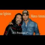 Enrrique iglesias Marco antonio solis